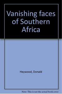 Picture of VANISHING FACES OF SOUTHERN AFRICA