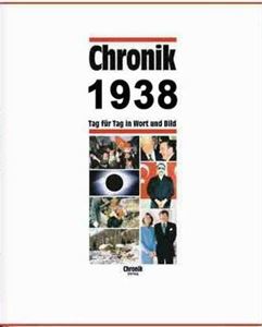 Picture of CHRONIK 1938.: TAG FR TAG IN WORT UND BILD.