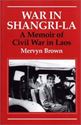 Picture of WAR IN SHANGRI-LA : A MEMOIR OF CIVIL WAR IN LAOS