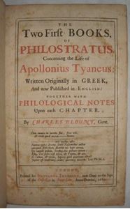 Picture of THE TWO FIRST BOOKS OF PHILOSTRATUS. CONCERNING THE LIFE OF APOLLONIUS TYANEUS: WRITTEN ORIGINALLY IN GREEK, AND NOW PUBLISHED IN ENGLISH: TOGETHER WITH PHILOLOGICAL NOTES UPON EACH CHAPTER. BY CHARLES BLOUNT, GENT.