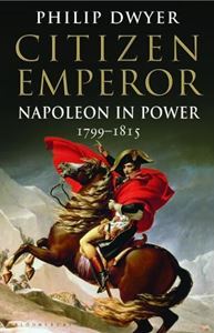 Picture of CITIZEN EMPEROR: NAPOLEON IN POWER 1799-1815
