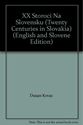 Picture of XX STOROCI NA SLOVENSKU (TWENTY CENTURIES IN SLOVAKIA) (ENGLISH AND SLOVENE EDITION)
