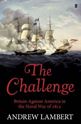 Picture of CHALLENGE: BRITAIN AGAINST AMERICA IN THE NAVAL WAR OF 1812