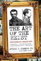 Picture of THE ART OF THE HEIST: CONFESSIONS OF A MASTER THIEF