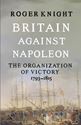 Picture of BRITAIN AGAINST NAPOLEON: THE ORGANIZATION OF VICTORY, 1793-1815
