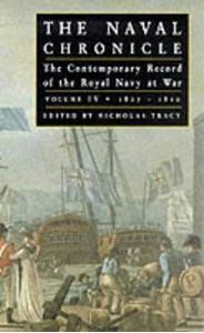 Picture of THE NAVAL CHRONICLE: THE CONTEMPORARY RECORD OF THE ROYAL NAVY AT WAR, VOL. 4, 1807-1809: THE WAR OF ATTRITION