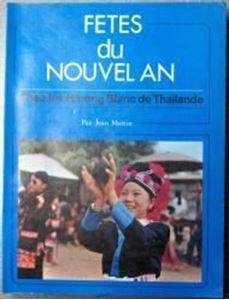 Picture of FETES DU NOUVEL AN CHEZ LES HMONG BLANC DE THIALANDE