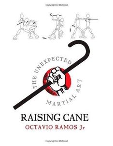 Picture of RAISING CANE - THE UNEXPECTED MARTIAL ART