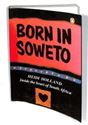 Picture of BORN IN SOWETO : INSIDE THE HEART OF SOUTH AFRICA