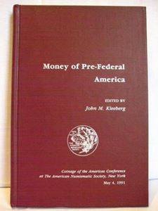 Picture of MONEY OF PRE-FEDERAL AMERICA : COINAGE OF THE AMERICAS CONFERENCE : PAPERS.