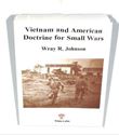 Picture of VIETNAM AND AMERICAN DOCTRINE FOR SMALL WARS