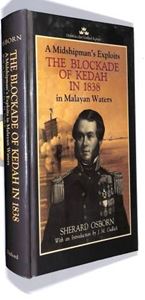 Picture of THE BLOCKADE OF KEDAH IN 1838: A MIDSHIPMAN'S EXPLOITS IN MALAYAN WATERS (OXFORD IN ASIA HARDBACK REPRINTS)