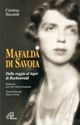 Picture of MAFALDA DI SAVOIA. DALLA REGGIA AL LAGER DI BUCHENWALDM VOL 2