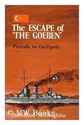 Picture of THE ESCAPE OF THE GOEBEN; PRELUDE TO GALLIPOLI