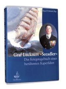Picture of GRAF LUCKNERS "SEEADLER" : DAS KRIEGSTAGEBUCH EINER BERUHMTEN KAPERFAHRT