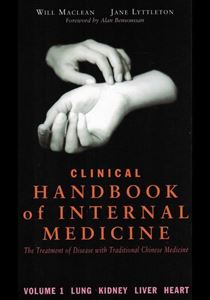 Picture of CLINICAL HANDBOOK OF INTERNAL MEDICINE : THE TREATMENT OF DISEASE WITH TRADITIONAL CHINESE MEDICINE