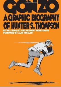 Picture of GONZO : A GRAPHIC BIOGRAPHY OF HUNTER S. THOMPSON