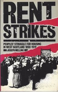 Picture of RENT STRIKES : PEOPLES' STRUGGLES FOR HOUSING IN WEST SCOTLAND 1890-1916.