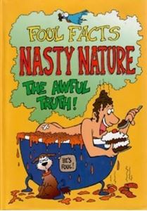 Picture of NASTY NATURE (FOUL FACTS)