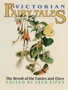 Picture of VICTORIAN FAIRY TALES : THE REVOLT OF THE FAIRIES AND ELVES