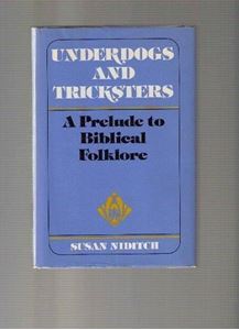 Picture of UNDERDOGS AND TRICKSTERS : A PRELUDE TO BIBLICAL FOLKLORE