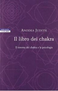 Picture of IL LIBRO DEI CHAKRA. IL SISTEMA DEI CHAKRA E LA PSICOLOGIA