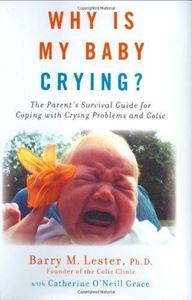 Picture of WHY IS MY BABY CRYING?: THE PARENT'S SURVIVAL GUIDE FOR COPING WITH CRYING PROBLEMS AND COLIC